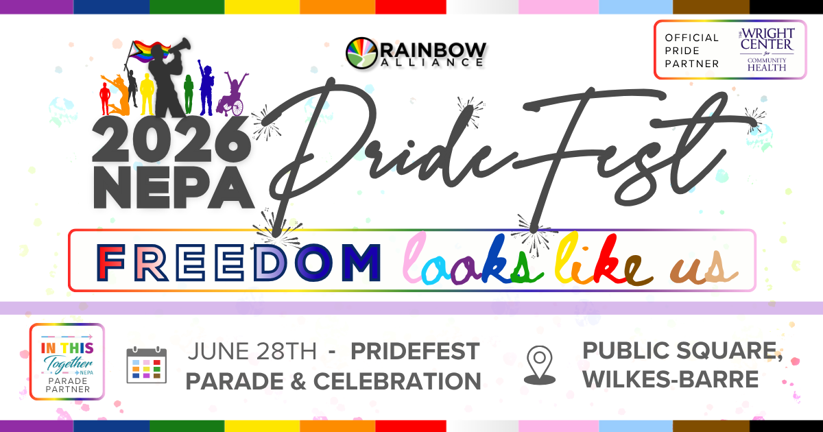 NEPA PrideFest 2026: Freedom Looks Like Us